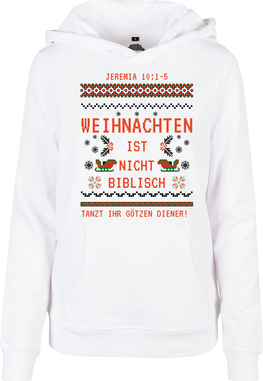 Hoodie Weihnachten ist nicht biblisch